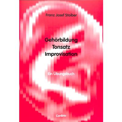 Vorderes Coverbild Gehörbildung Tonsatz Improvisation - Ein Übungsbuch