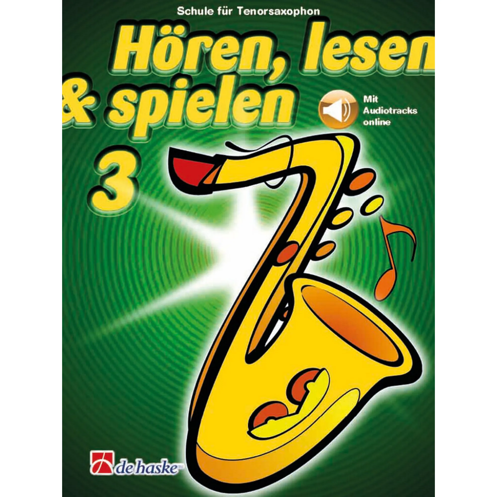 Vorderes Coverbild Hören, lesen & spielen 3 - Schule Tenorsax