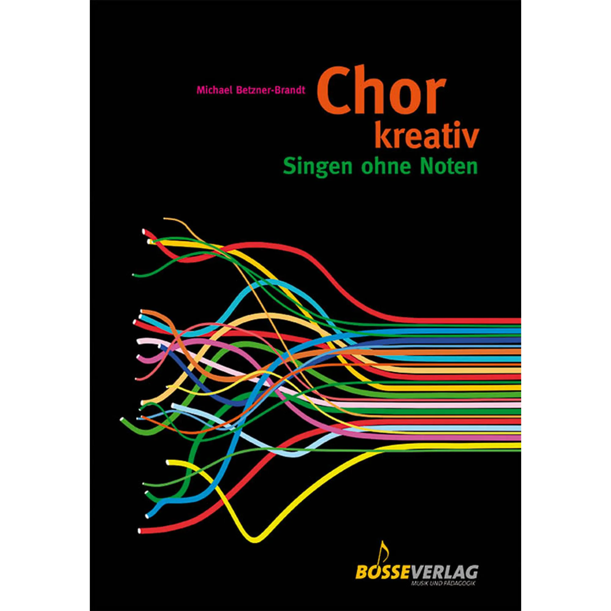 Vorderes Coverbild Chor kreativ - Singen ohne Noten