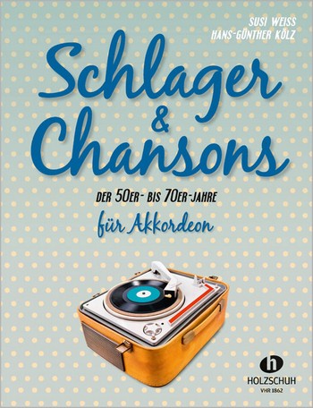 Vorderes Coverbild Schlager und Chansons der 50er- bis 70er-Jahre