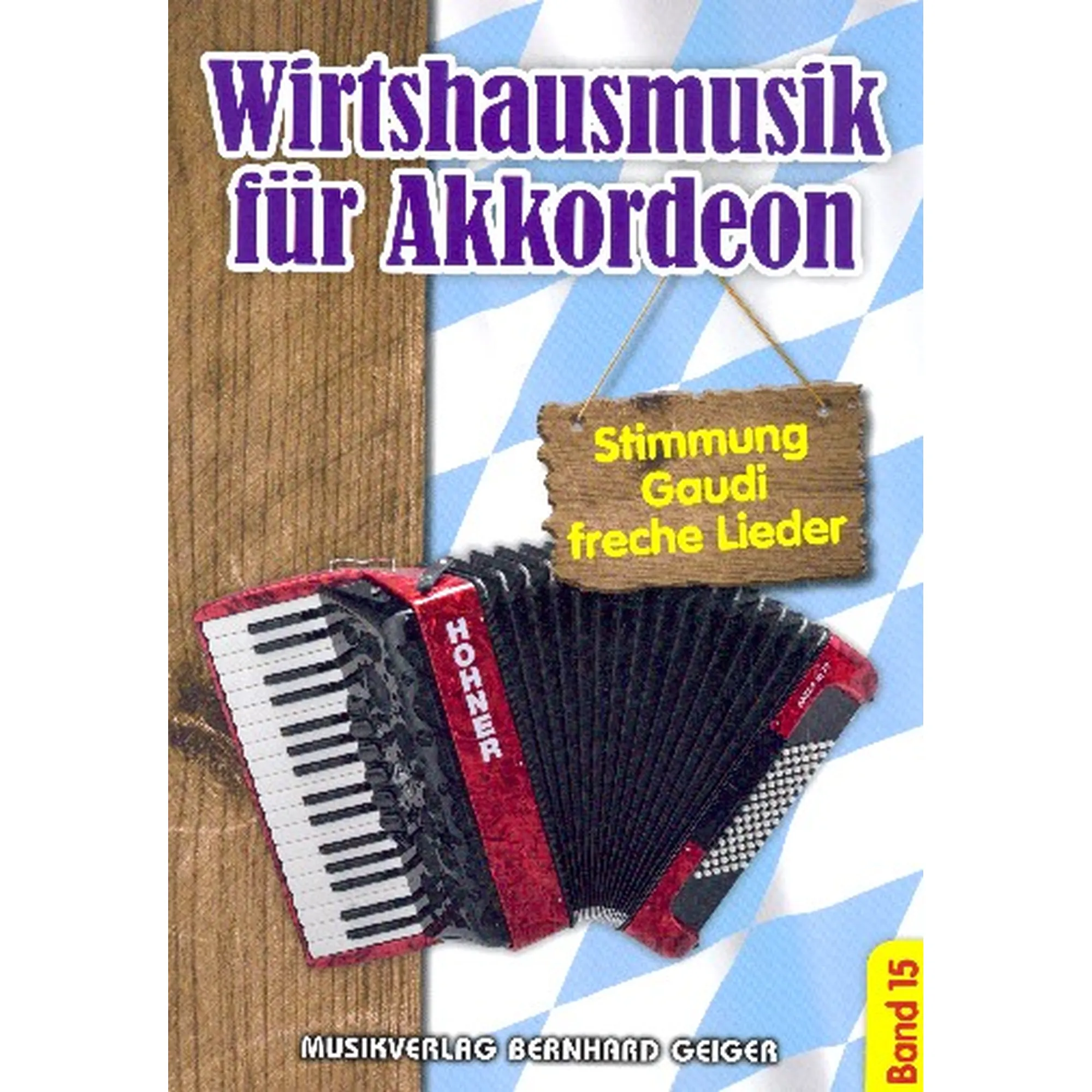 Vorderes Coverbild Wirtshausmusik für Akkordeon Band 15