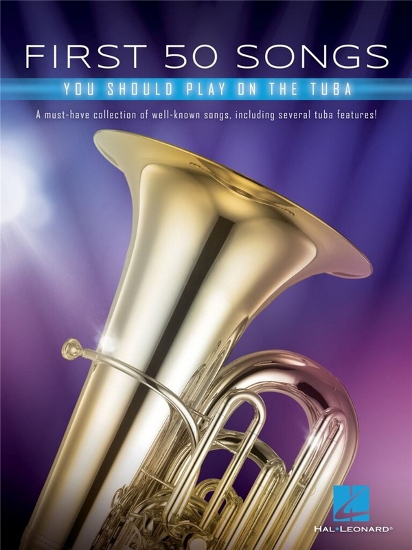 Vorderes Coverbild First 50 Songs You Should Play on the Tuba