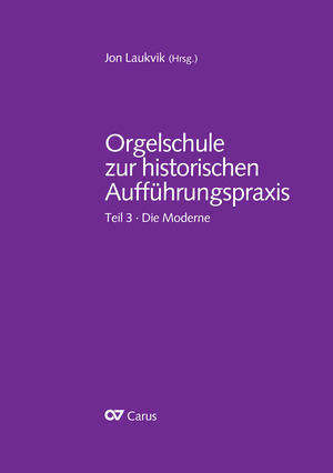 Vorderes Coverbild Orgelschule zur historischen Aufführungspraxis - Teil 3