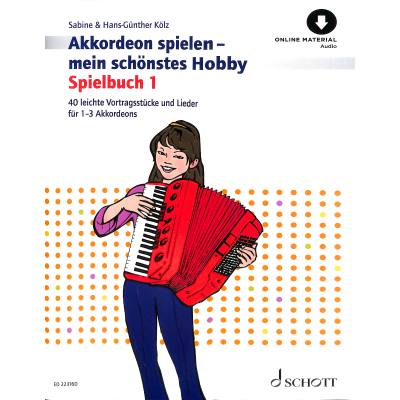 Vorderes Coverbild Akkordeon spielen mein schönstes Hobby - Spielbuch Band 1