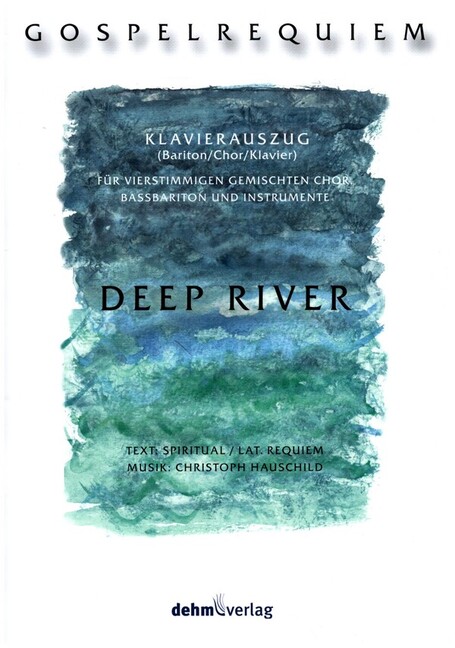 Vorderes Coverbild Deep River - Gospelrequiem