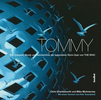 Vorderes Coverbild Tommy - Stil, Zeitgeist, Musik und Vermächtnis der legendären Rockoper