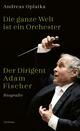 Vorderes Coverbild Die ganze Welt ist ein Orchester