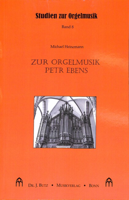 Vorderes Coverbild Zur Orgelmusik Petr Ebens