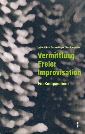 Vorderes Coverbild Vermittlung freier Improvisation 