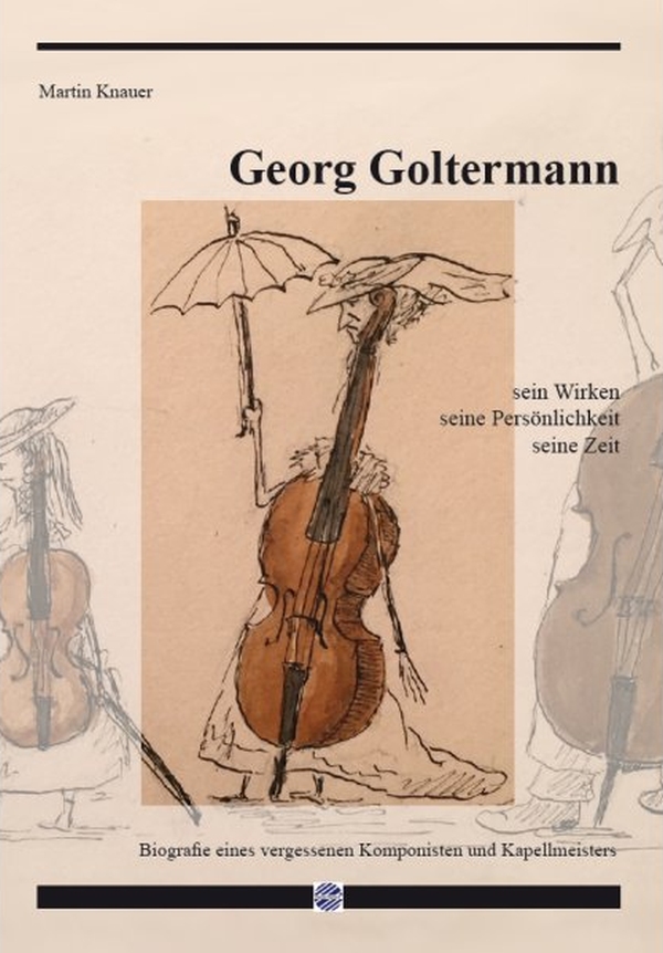 Vorderes Coverbild Georg Goltermann - sein Wirken, seine Persönlichkeit,