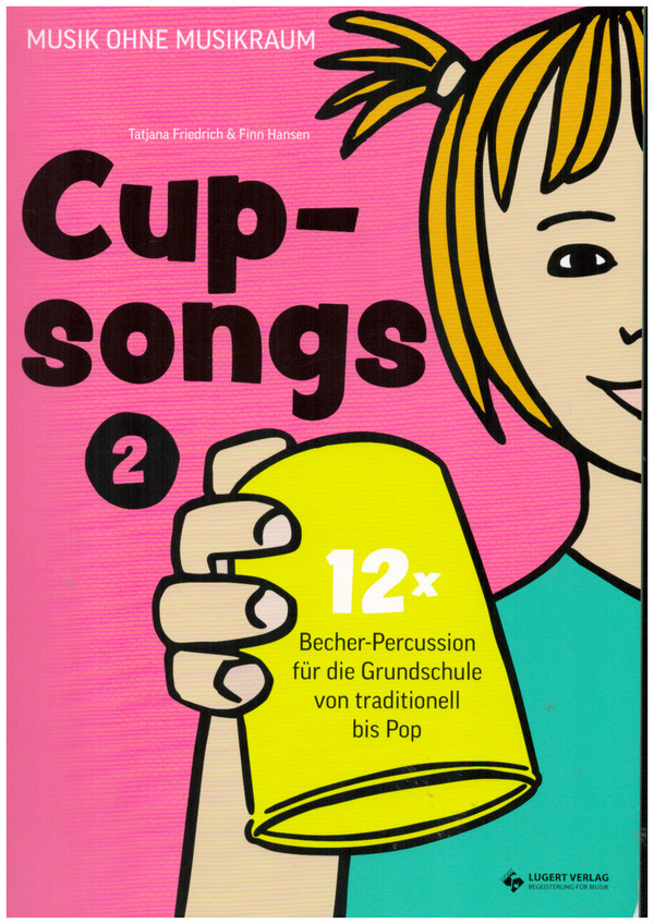 Vorderes Coverbild Cupsongs Band 2 - mit Hits von The Weeknd, Jessie J., Queen & Co.