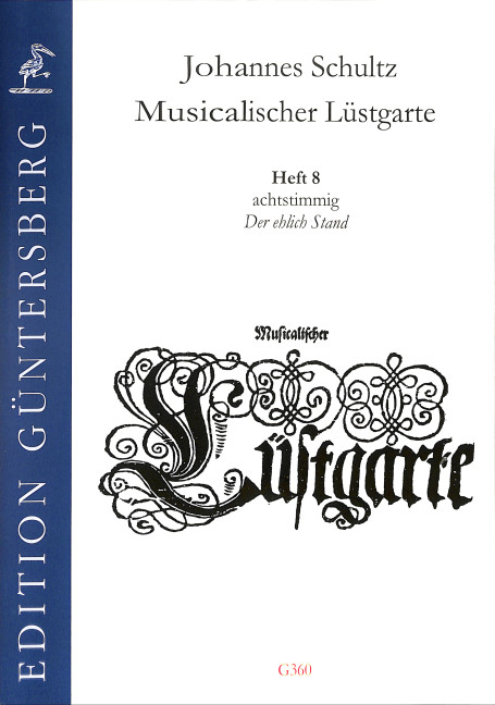Vorderes Coverbild Musicalischer Lüstgarte a 8 Band 8 - Der ehlich Stand