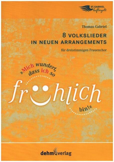 Vorderes Coverbild Mich wundert, dass ich so fröhlich bin!