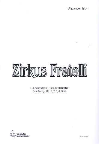 Vorderes Coverbild Zirkus Fratelli für Akkordeonorchester