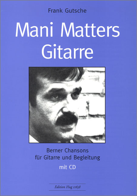 Vorderes Coverbild Mani Matters Gitarre (+CD):