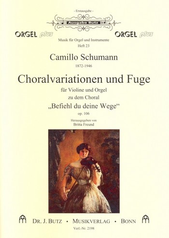 Vorderes Coverbild Choralvariationen und Fuge zu 'Befiehl du deine Wege' op.106