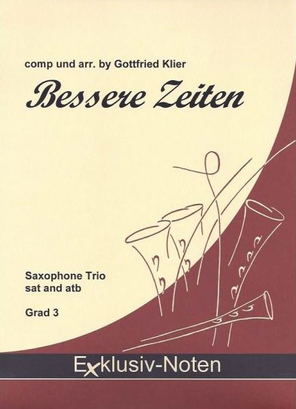Vorderes Coverbild Bessere Zeiten für 3 Saxophone