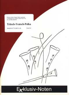 Vorderes Coverbild Tritsch-Tratsch-Polka op.214 für 3 Saxophone