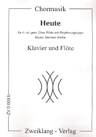 Vorderes Coverbild Heute für gem Chor, Flöte und