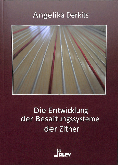 Vorderes Coverbild Die Entwicklung der Besaitungssysteme der Zither