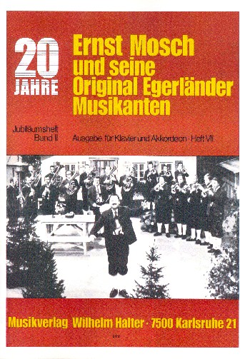 Vorderes Coverbild 20 Jahre Ernst Mosch und seine Original Egerländer Musikanten Band 7