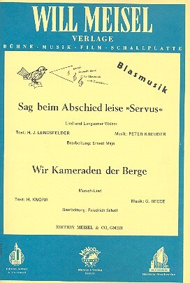 Vorderes Coverbild Sag beim Abschied leise Servus  und  Wir Kameraden der Berge