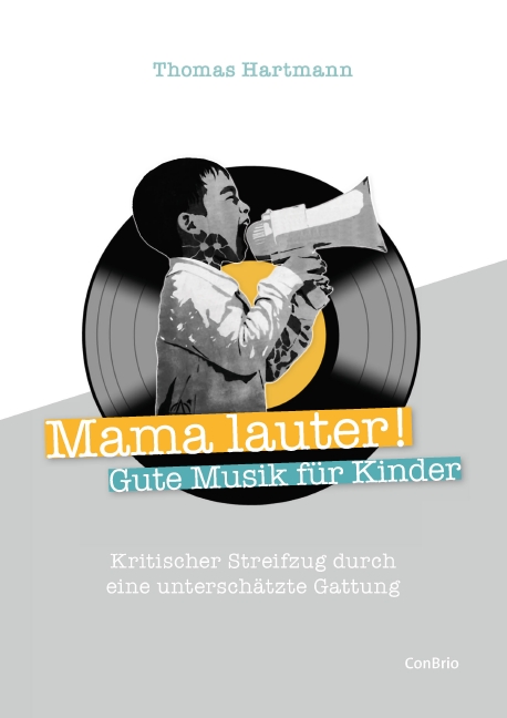 Vorderes Coverbild Mama lauter! Gute Musik für Kinder