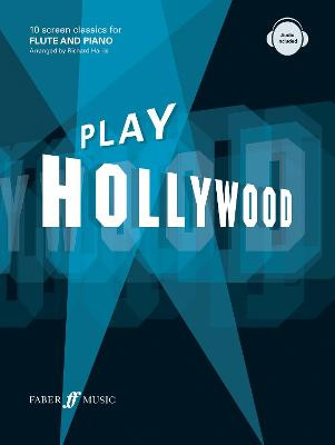 Vorderes Coverbild Play Hollywood (+Online Audio): for flute and piano