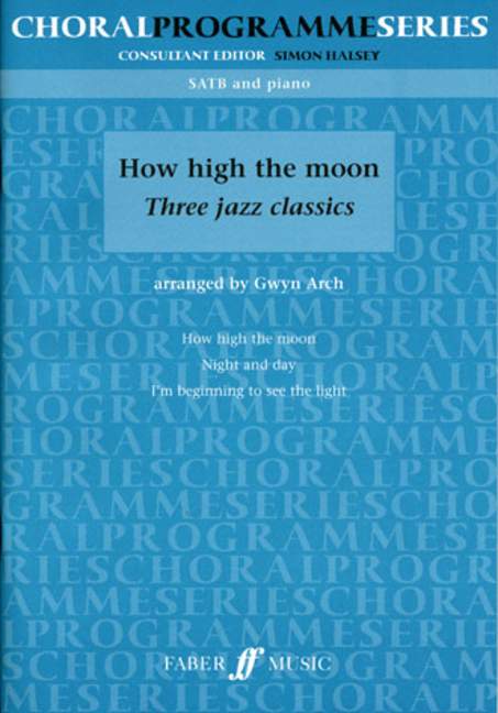 Vorderes Coverbild How high the Moon for mixed chorus