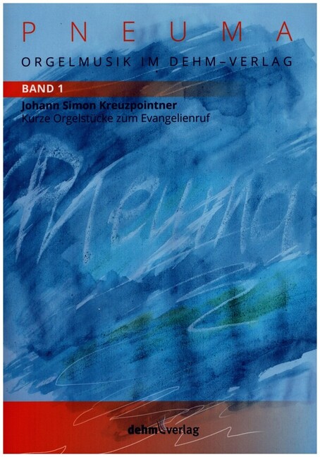 Vorderes Coverbild Pneuma Band 1 - Kurze Orgelstücke zum Evangelienruf