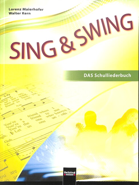 Vorderes Coverbild Sing & Swing - DAS Schulliederbuch