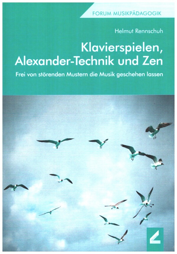 Vorderes Coverbild Klavierspielen, Alexander-Technik und Zen