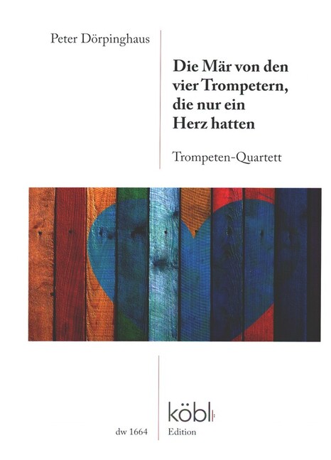 Vorderes Coverbild Die Mär von den vier Trompetern, die nur ein Herz hatten