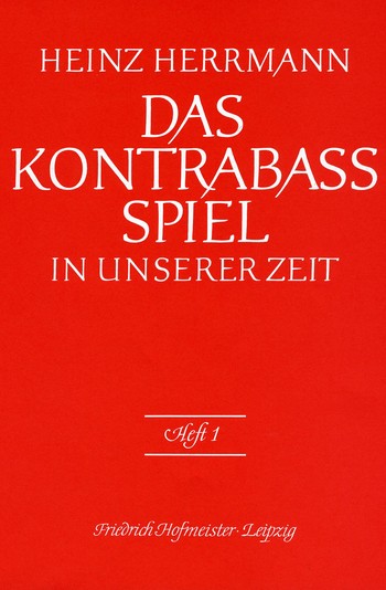 Vorderes Coverbild Das Kontrabass-Spiel in unserer Zeit Band 1