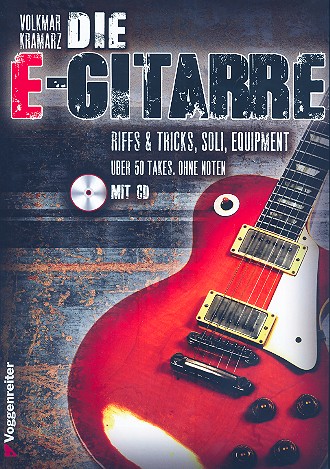 Vorderes Coverbild Die E-Gitarre (+CD): für E-Gitarre in