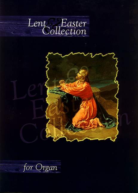 Vorderes Coverbild Lent and Easter Collection for organ
