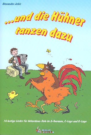 Vorderes Coverbild ...und die Hühner tanzen dazu