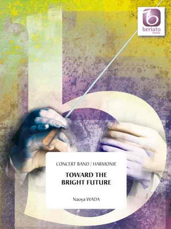 Vorderes Coverbild Naoya Wada, Toward The Bright Future