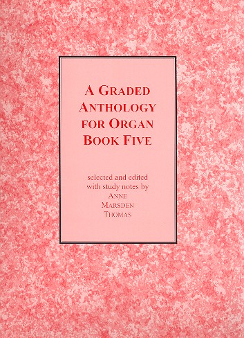 Vorderes Coverbild A graded Anthology for Organ vol.5