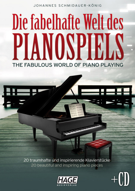 Vorderes Coverbild Die fabelhafte Welt des Pianospiels (+CD)