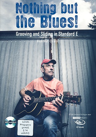 Vorderes Coverbild Nothing but the Blues! Grooving and Sliding in Standard E (+DVD) 