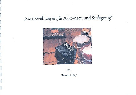 Vorderes Coverbild 2 Erzählungen für Akkordeon und Schlagzeug