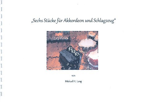 Vorderes Coverbild 6 Stücke für Akkordeon und Schlagzeug