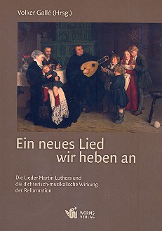 Vorderes Coverbild Ein neues Lied wir heben an Die Lieder