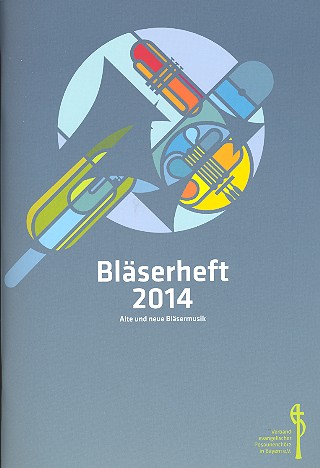 Vorderes Coverbild Bläserheft 2014 - Alte und neue Bläsermusik