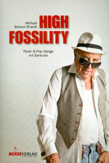 Vorderes Coverbild High Fossility - Rock- und Pop-Songs mit Senioren (+CD)