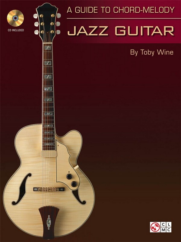 Vorderes Coverbild A Guide to Chord-Melody: Jazz Guitar (+CD)