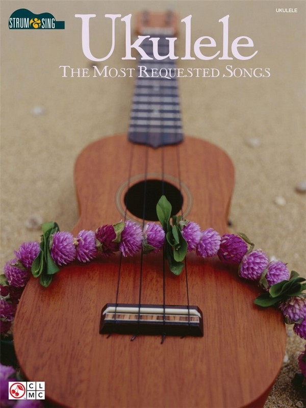 Vorderes Coverbild Ukulele - The Most Requested Songs